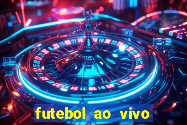 futebol ao vivo multi canais